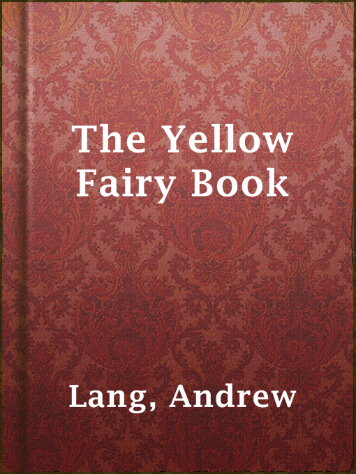 Title details for The Yellow Fairy Book by Andrew Lang - Wait list